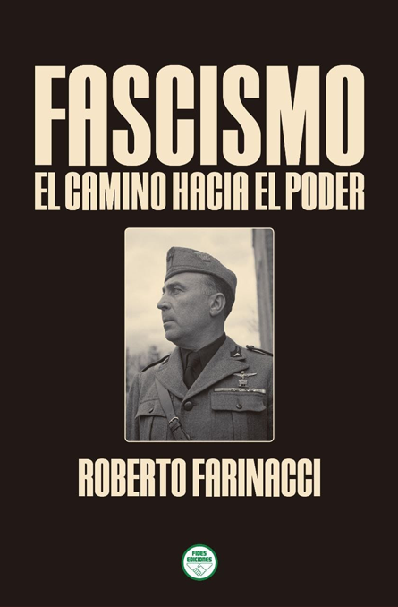Fascismo. El camino hacia el poder