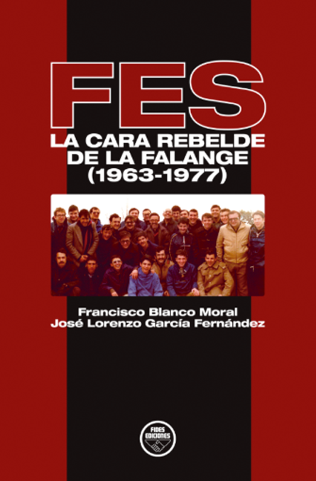 FES. La cara rebelde de la Falange (1963-1977)