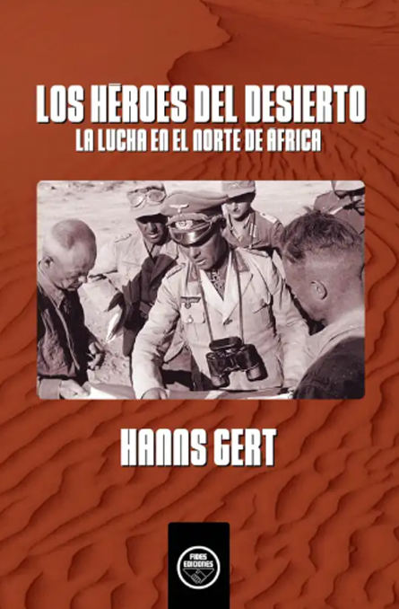Los héroes del desierto. La lucha en el norte de África