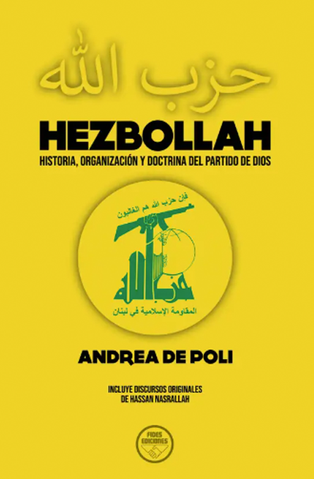 Hezbollah. Historia, organización y doctrina del Partido de Dios