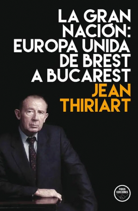 La Gran Nación: Europa unida de Brest a Bucarest