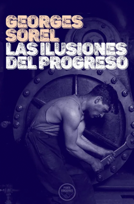 Las ilusiones del progreso