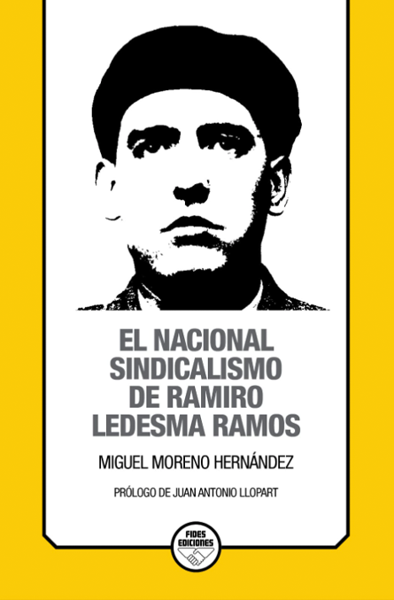 El Nacional Sindicalismo de Ramiro Ledesma Ramos