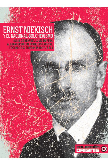 Ernst Niekisch y el Nacional-bolchevismo