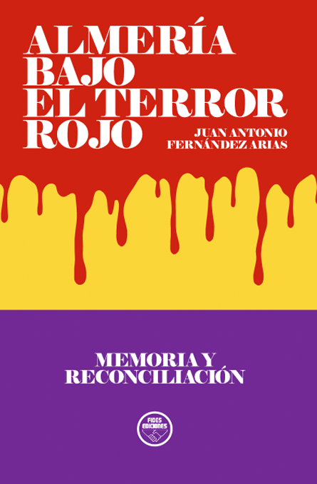 Almería bajo el terror rojo. Memoria y reconciliación