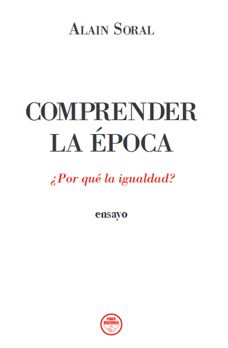 Comprender la Época. ¿Por qué la Igualdad?