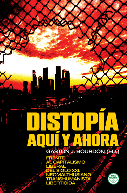 Distopía. Aquí y ahora.