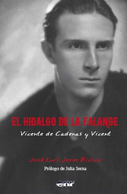 El hidalgo de la Falange, Vicente de Cadenas y Vicent