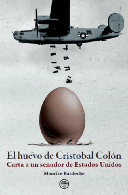 El huevo de Cristobal Colón - Carta a un senador de Estados Unidos