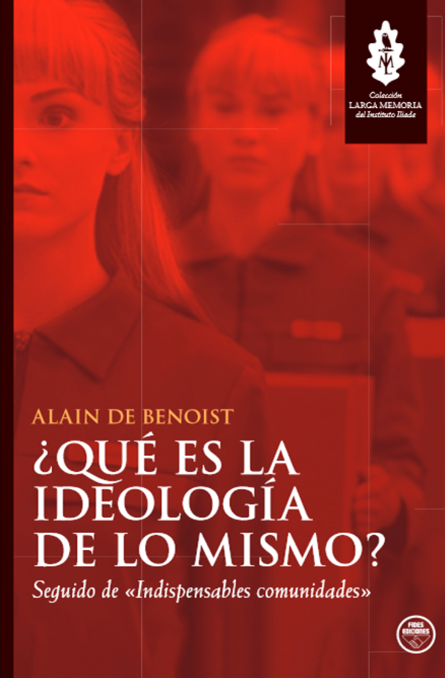 ¿Qué es la ideología de lo mismo?