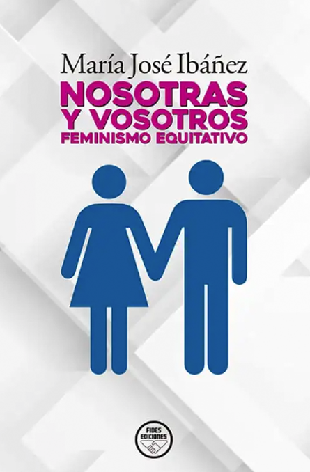 Nosotras y vosotros. Feminismo equitativo