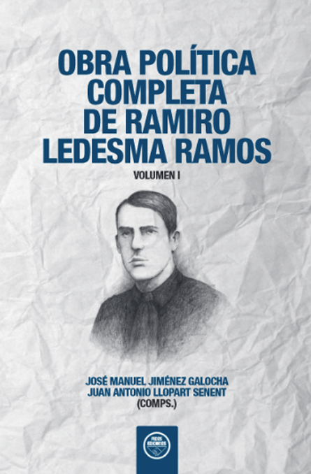 Obra Política Completa de Ramiro Ledesma Ramos. Volumen I