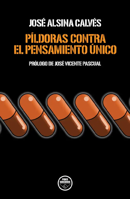 Píldoras contra el pensamiento único