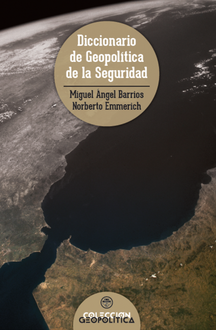 Diccionario de Geopolítica de la Seguridad