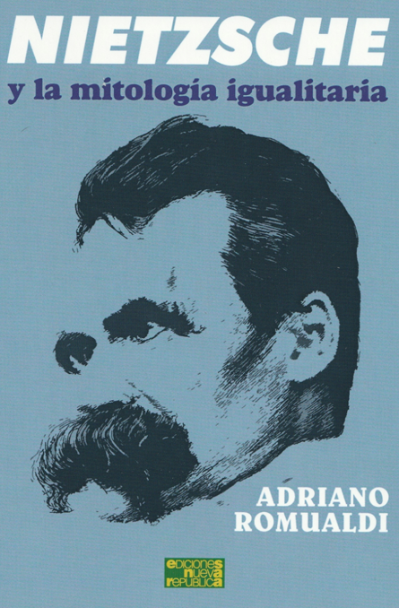 Nietzsche y la mitología igualitaria