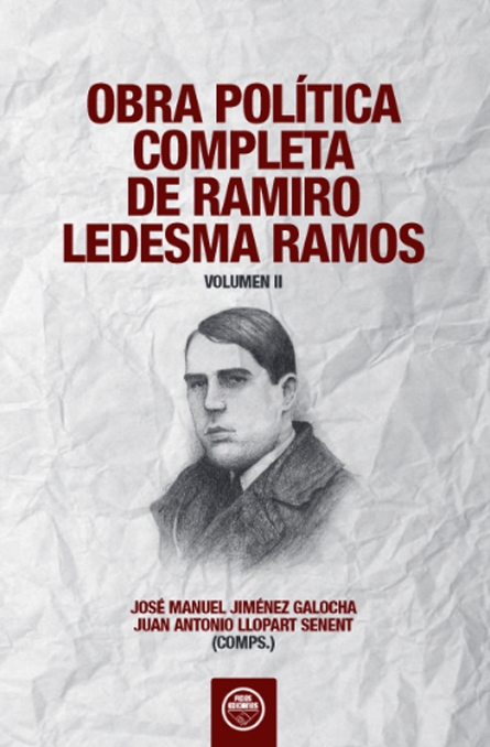 Obra Política Completa de Ramiro Ledesma Ramos. Volumen II